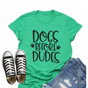 Glitter Dogs before Dudes Shirt | Dog Mom T Shirt | Just Saying Shirt | Bella Canvas Short Sleeve | Youth or Adult