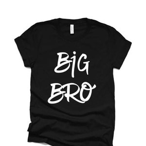 Big Bro Shirt: Bella Canvas Family Matching Tee