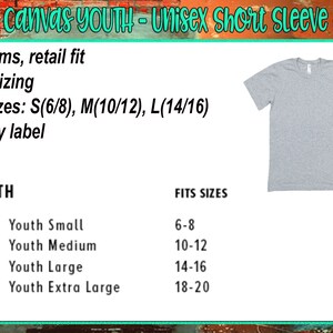 May include: A gray Bella + Canvas youth short sleeve t-shirt with side seams and a tearaway label. The t-shirt is unisex sizing and comes in sizes S (6/8), M (10/12), and L (14/16).
