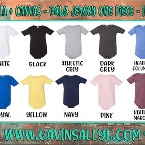 May include: A selection of baby jersey one-piece bodysuits in various colors, including white, black, gray, blue, yellow, navy, pink, and maroon. The text "BELLA + CANVAS - Baby Jersey One Piece - 100B" is at the top. The website address is www.gavinsallye.com.