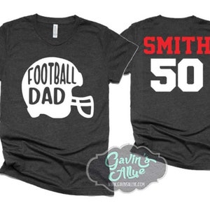 Football Dad Shirt | Football Shirts | Football Dad Shirts | Short Sleeve T-shirt or Long Sleeve | Customize your team & colors