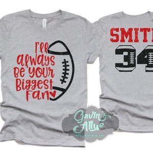 Glitter Football Shirt | Football Mom Shirts | I'll Always Be Your Biggest Fan | Football Spirit Wear | Bella Canvas T Shirt | Customize