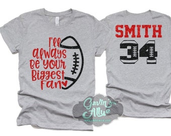 Glitter Football Shirt | Football Mom Shirts | I&#39;ll Always Be Your Biggest Fan | Football Spirit Wear | Bella Canvas T Shirt | Customize