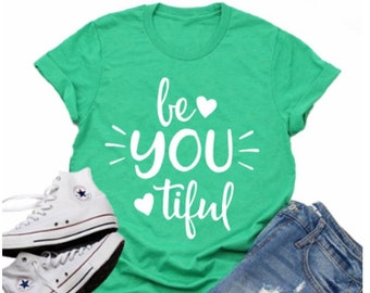 Glitter Be You tiful Shirt | Just Saying Shirt | Youth or Adult Glitter