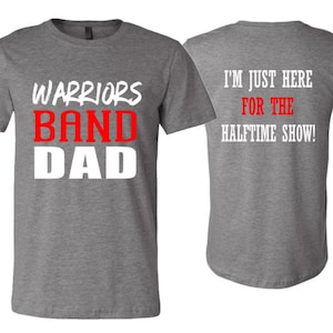Band Dad Shirt | Band Spirit Wear | Band Shirts | Band Dad Shirts | Customize Team & Colors