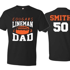 Football Dad Shirt | Lineman Dad Shirt | Football Dad Shirts | Short Sleeve T-shirt or Long Sleeve | Customize your team & colors