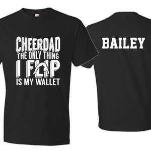 Cheer Dad Shirt / Cheer Dad lo único que volteo es mi billetera / Camiseta de manga corta / Personalizar colores