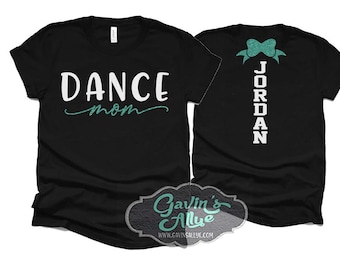 Glitter Dance Mom Tshirt |  Dance Mom Shirt | Short Sleeve Dance Mom T-Shirt | Dance Mom Gift | Bella Canvas Dance Shirt | Customize Colors