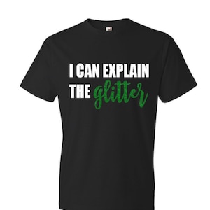 Cheer Shirt | Short Sleeve T-shirt | I Can Explain the Glitter | Short Sleeve Tshirt | Customize colors