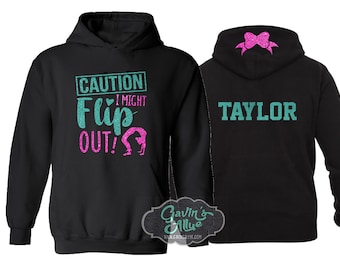 Glitter Gymnastics Hoodie | Caution I Might Flip Out Hoodie | Customize with your Team & Colors | Youth or Adult
