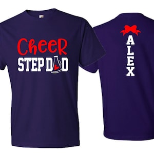 Cheer Step Dad Shirt | Short Sleeve T-shirt | Cheer Shirt | Cheer Spirit Wear | Short Sleeve Tshirt | Customize colors