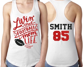 Glitter Livin that Football Mom Life | Football Mom Shirt | Football Racerback Tank | Customize with your Team & Colors