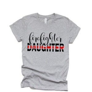 Firefighter Daughter shirts | Fireman tshirt | Firefighter shirt | Fireman  shirts | Support Firefighters
