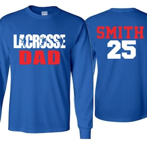 Lacrosse Dad Shirt | Lacrosse Shirt |Lacrosse shirts | Lacrosse Spirit Wear | Customize Colors