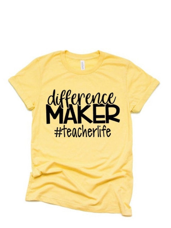 difference maker teacher shirt