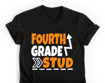 Back to School Tshirt | Fourth Grade Stud Shirt | Back to School Shirt | 4th Grade Shirt | Customize Colors