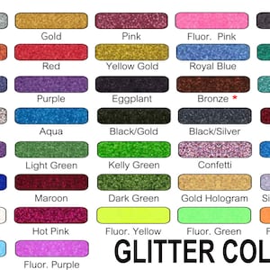 May include: A chart of glitter colors with names for each color. The colors include silver, gold, pink, fluorescent pink, black, orange, red, yellow gold, royal blue, green, navy, purple, eggplant, bronze, jade, light multi, aqua, black and gold, black and silver, cherry, lavender, light green, kelly green, confetti, columbia, bright royal, maroon, dark green, gold hologram, silver hologram, white, hot pink, fluorescent yellow, fluorescent green, fluorescent orange, fluorescent blue, and fluorescent purple.