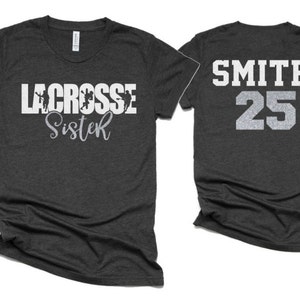 Glitter Lacrosse Sister shirt | Lacrosse Shirts | Glitter Lacrosse shirt | Lacrosse Bling | Lacrosse Spirit Wear | Bella Canvas Tshirt