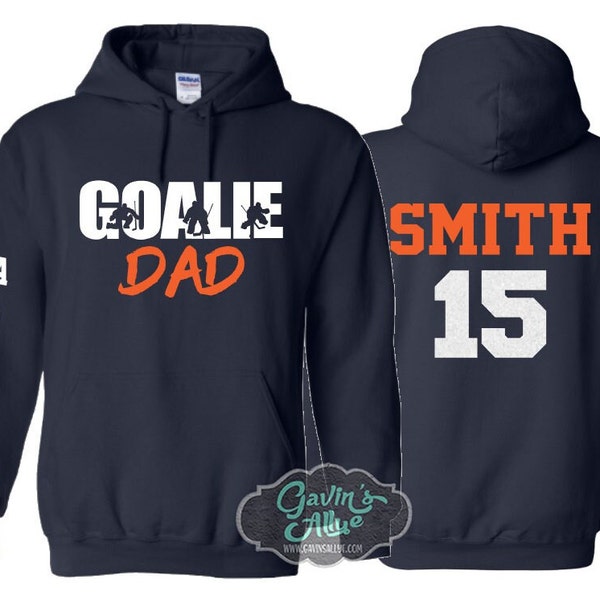 Goalie Hoodie | Goalie Dad | Goalie Hoodie | Hockey Spirit Wear | Customize Colors