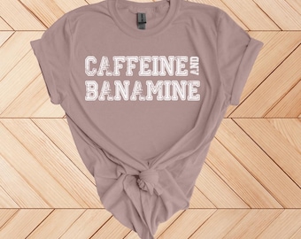 Caffeine & Banamine Shirt | Funny Horse Girl Tee | Equestrian Humor T-Shirt | Horse Show Mom | Barn Life Tee | Horse Vet I Vet Tech I Gift
