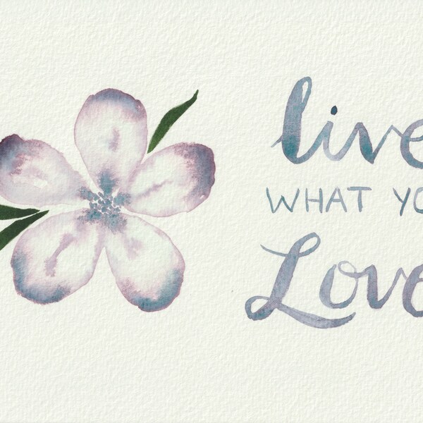 Vive lo que amas - acuarela original 5x7