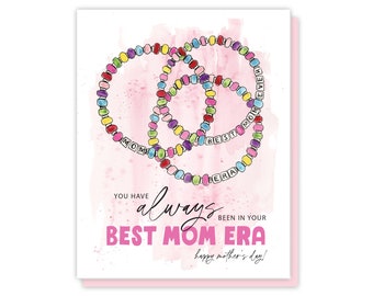 Best Mom Era, Best Mom Ever Card, Happy Mothers Day Card, Card for Mom, Best Mother Greeting Card, Mothers Day Card, Friendship Bracelets