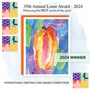 Peut inclure: Carte de v&oelig;ux avec une peinture &agrave; l'aquarelle d'une citrouille orange, jaune et rouge, avec le mot "THANKFUL" au-dessus. La carte est encadr&eacute;e en orange et porte le texte "2024 WINNER" et "35th Annual Louie Award - 2024".