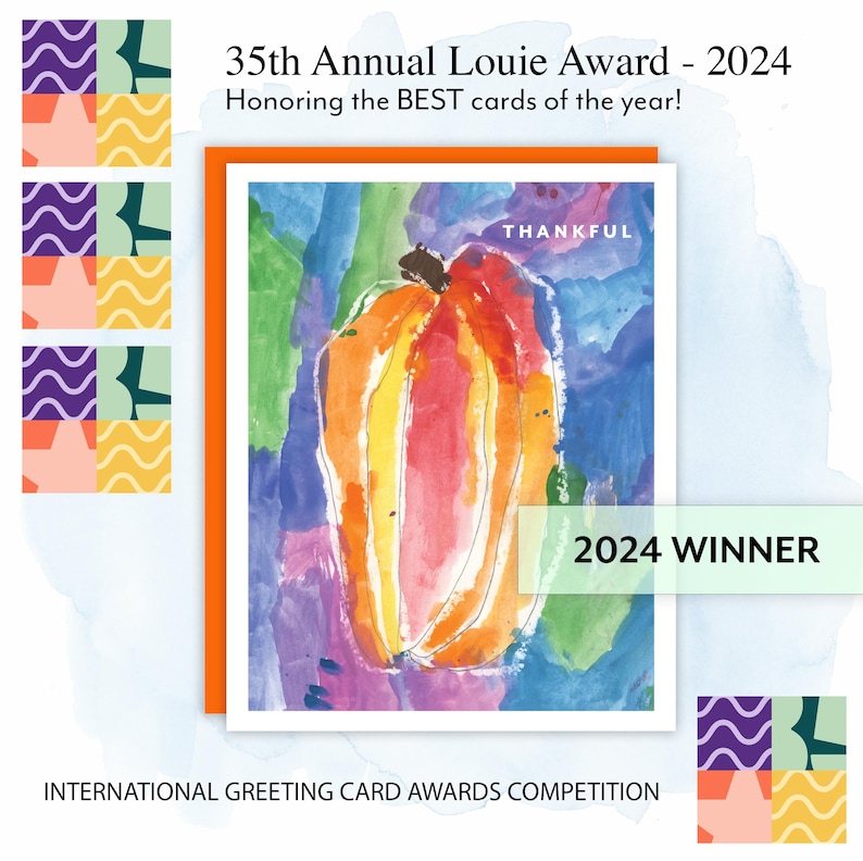 Peut inclure: Carte de v&oelig;ux avec une peinture &agrave; l'aquarelle d'une citrouille orange, jaune et rouge, avec le mot "THANKFUL" au-dessus. La carte est encadr&eacute;e en orange et porte le texte "2024 WINNER" et "35th Annual Louie Award - 2024".