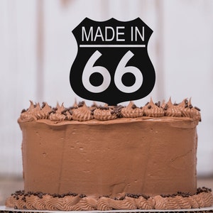 Made in any year, Route 66 Shape, Cake Topper, Made in 66, Route 66 Topper, Birthday, Any Age, Car Collector, Car Theme Party, LT1078 image 1