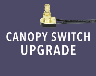 Canopy Switch Upgrade -- Add on/off rotary switch to hardwired fixture