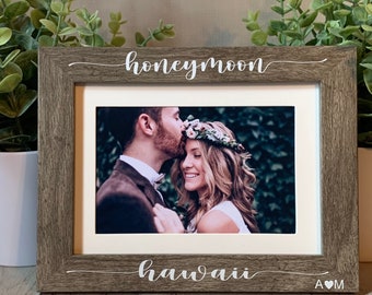 Honeymoon picture frame, custom picture frame, wedding picture frame, wedding gift, personalized picture frame, picture frame