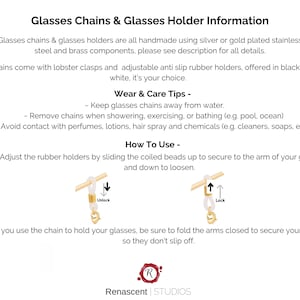 May include: A guide on how to use and care for glasses chains and holders. The guide includes instructions on how to adjust the rubber holders, lock and unlock the chain, and how to fold the arms of the glasses to secure them. The text also includes care tips, such as keeping the chains away from water and avoiding contact with perfumes, lotions, hair spray, and chemicals.