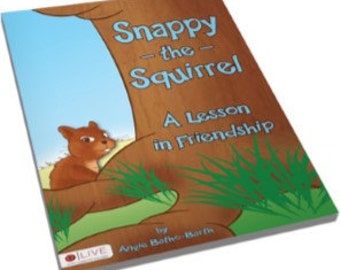 Christian Children's Book, Snappy the Squirrel: A Lesson in Friendship