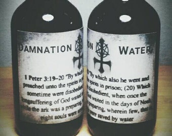 DAMNATION WATER The antithesis of Holy Water - Hexing - Extremely powerful potion - Unholy - Anti-Christ - Satanic - Satan - Demonic - Evil