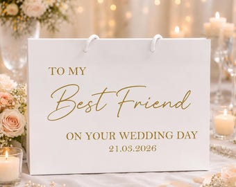 Personalised Best Friend Bride gift bag, To My / To Our Best Friend on your wedding day gift bag, wedding morning gift bag Best Friend Gift