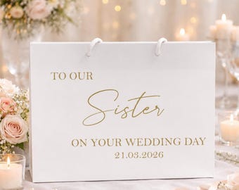 Personalised Sister Bride gift bag, To My / To Our Sister on your wedding day gift bag, wedding morning gift bag sister bride gift bag
