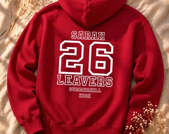 School Leavers 2026 Hoodie – Personalised Keepsake - Junior School Leaver - High School Leaver - Nursery School Leaver