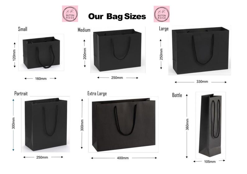 May include: Image showing six black paper bags of varying sizes. The bags are labeled "Small", "Medium", "Large", "Portrait", "Extra Large", and "Bottle". Dimensions are provided in millimeters, with the smallest bag at 120mm high and 160mm wide.