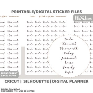 May include: Printable digital sticker files with various text labels, including "to do," "this week," and "personal." The design is transparent and foil-ready, suitable for Cricut, Silhouette, and digital planners. The set includes 8 printables.
