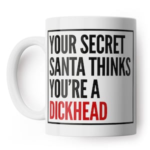 Your Secret Santa Thinks You&#39;re a D-Head - Funny coffee mug, present for colleague, office mugs, Coffee, Secret Santa Gift