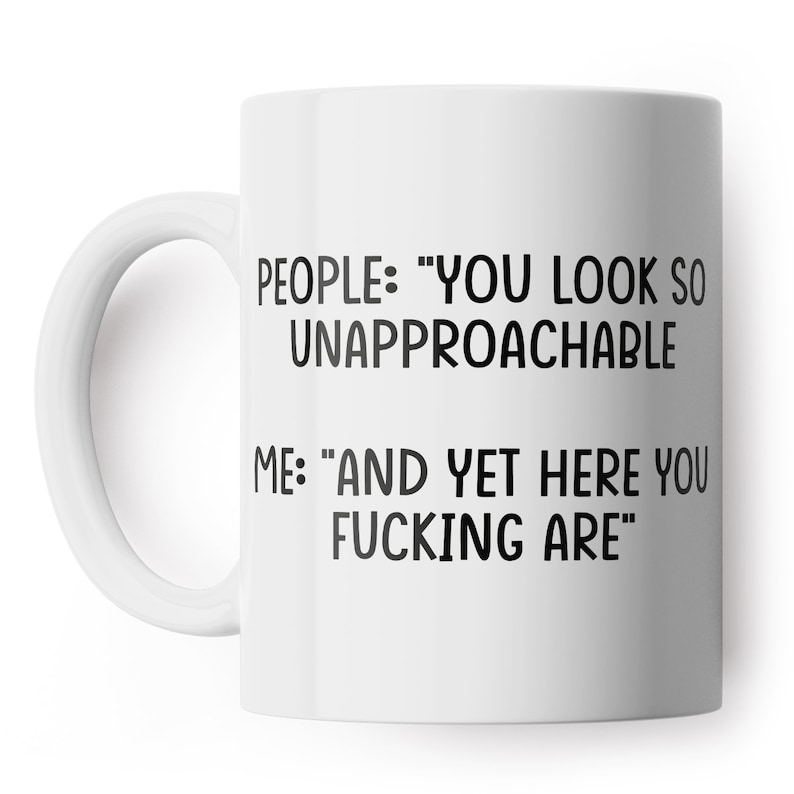 Unapproachable Funny Mug - Funny coffee mug, present for colleague, office mugs, Coffee, Secret Santa Gift image 2