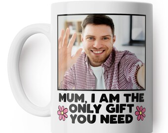 Taza con foto Mamá Soy el único regalo que necesitas Taza personalizada con carga de fotos para el día de la madre o el cumpleaños de mamá