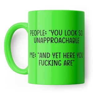 Unapproachable Funny Mug - Funny coffee mug, present for colleague, office mugs, Coffee, Secret Santa Gift