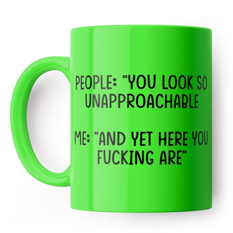 Unapproachable Funny Mug - Funny coffee mug, present for colleague, office mugs, Coffee, Secret Santa Gift image 1