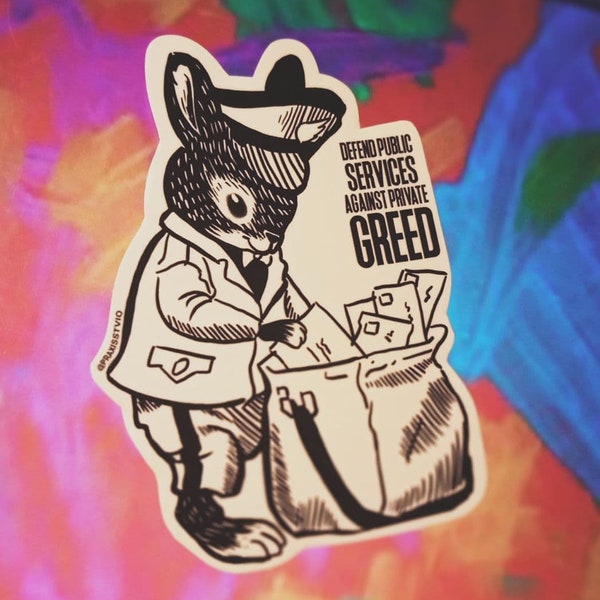 Defend public services again private greed anticapitalist leftist bunny sticker