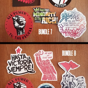 May include: A set of eight stickers with political and social justice themes. The stickers feature slogans such as "All Power to the People", "Hasta la Victoria Siempre", "No War but Class War", and "Raise the Banner". The stickers are printed on white paper with black and red ink.