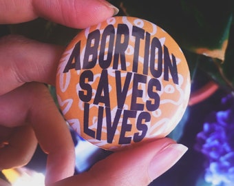 Abtreibung rettet Leben pro choice feministische Anstecknadel
