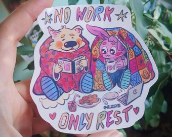 No work only rest antiwork leftist sticker