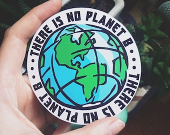 There is no planet B Go green ecology sticker