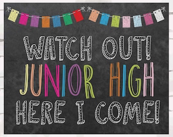 Watch out Junior High Here I come! Instant download, 10x8 jpg, End of the year, Beginnnig of the year